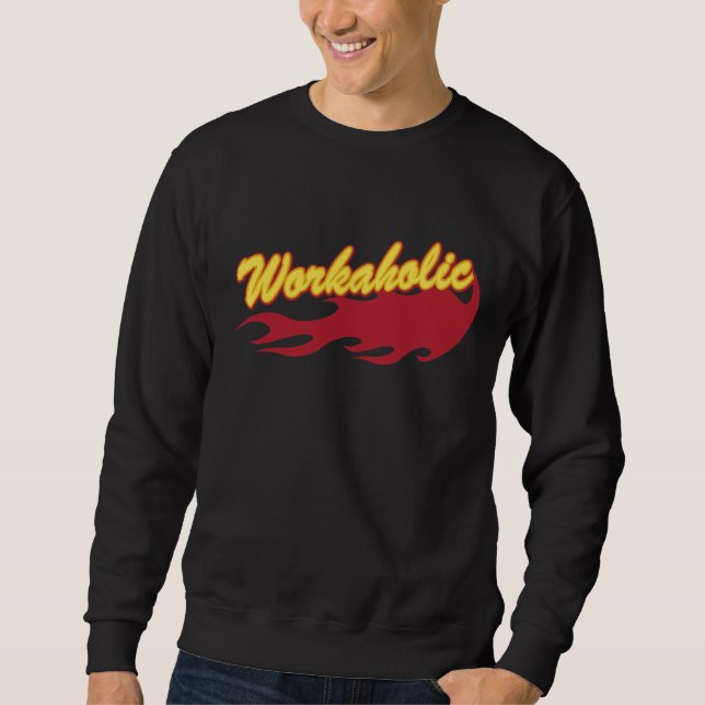 Moletom Workaholic (Frente)