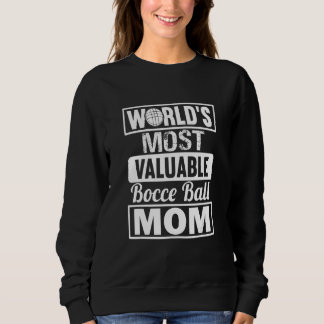 Moletom World Most Valuable Bocce Ball Mom  Bocce Ball