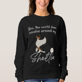 Moletom World Revolves Around TRI Sheltie Cute Sheltie Mom