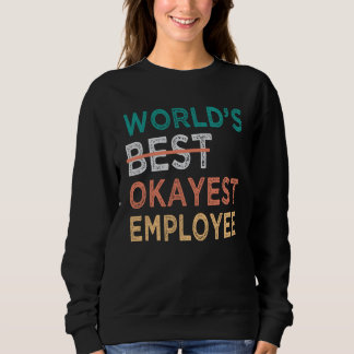 Moletom World s Best Okayest Employee Office Work