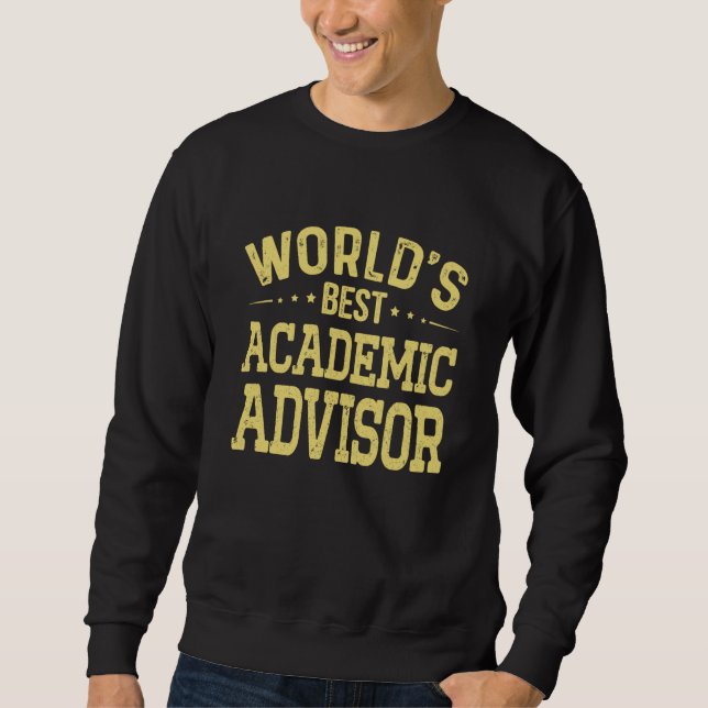 Moletom World's Best Academic Advisor Job Title Academic A (Frente)
