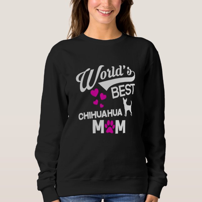 Moletom World's Best Chihuahua Mom (Frente)