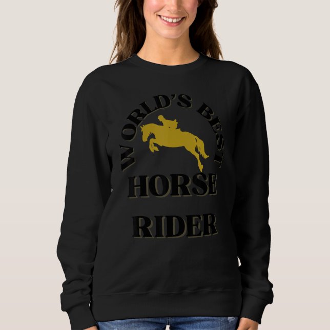 Moletom World's Best Horse Rider  Horse Riders (Frente)