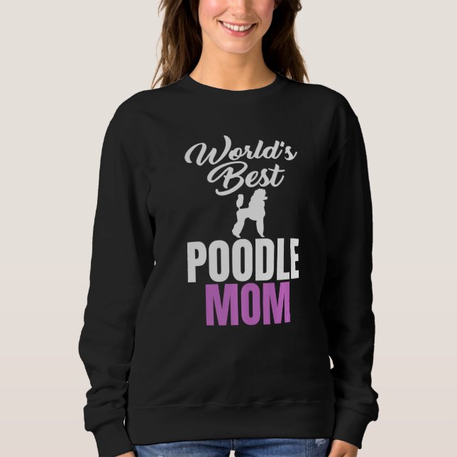 Moletom World's Best Poodle Mom Humor Joke for Poodle (Frente)
