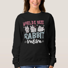 Moletom World's Best Rabbit Mom Bunny Lover Sweatshirt