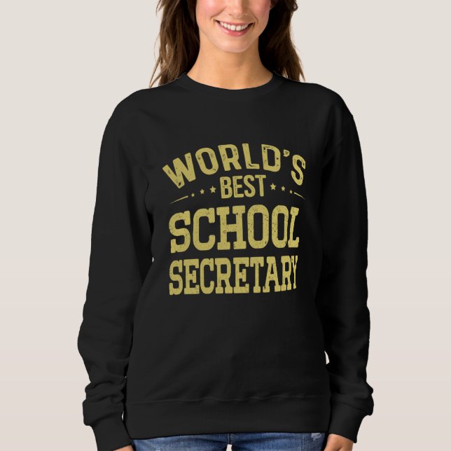 Moletom World's Best School Secretary Job Title School Sec (Frente)