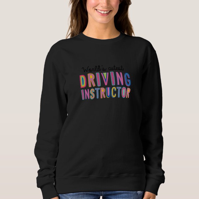 Moletom Worlds Cutest Driving Instructor Funny Driving Sch (Frente)