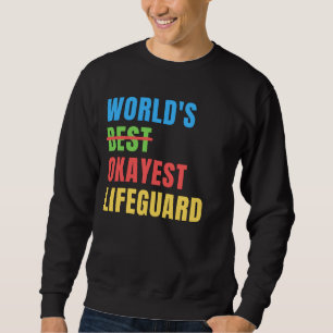 Moletom World's Okayest Lifeguard Funny Appreciation