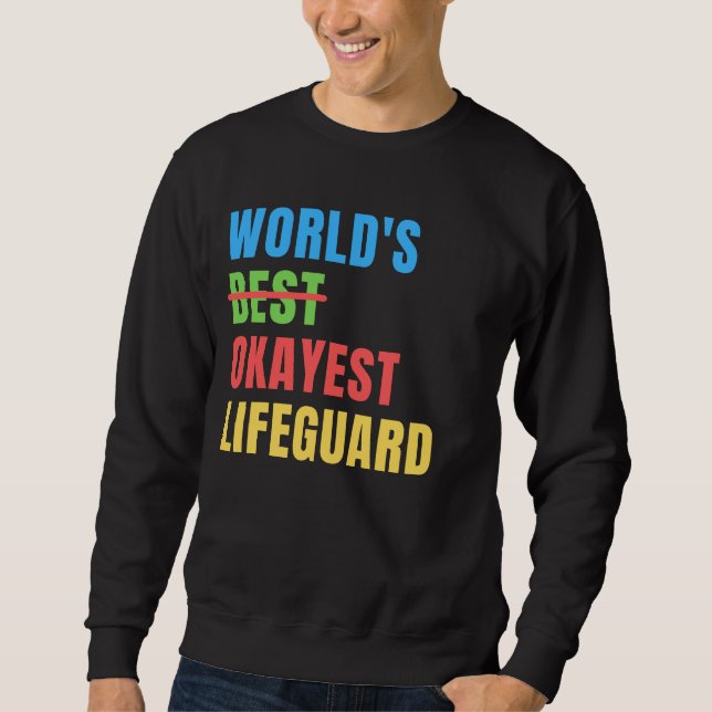 Moletom World's Okayest Lifeguard Funny Appreciation (Frente)