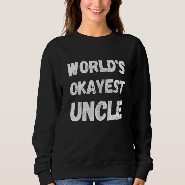 Moletom World's Okayest Uncle 1 (Frente)