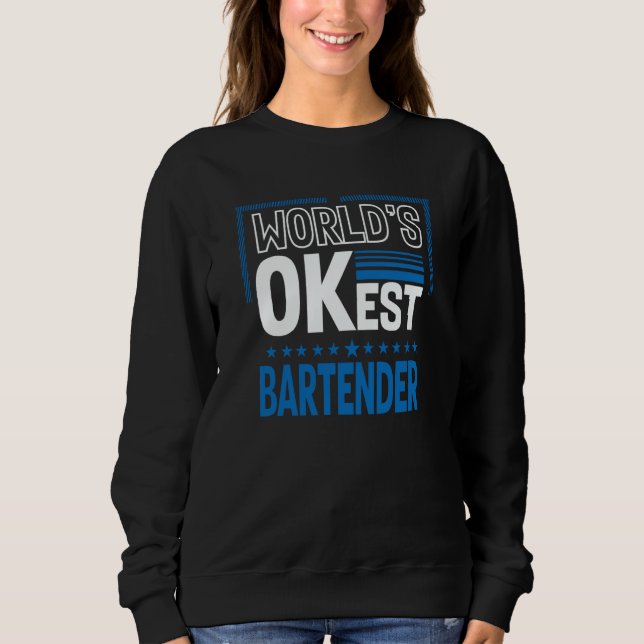 Moletom Worlds OKest Bartender Bartending Humor Mixologist (Frente)