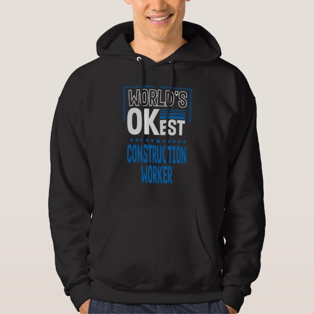 Moletom Worlds OKest Construction Worker Foreman Humor Mas (Frente)