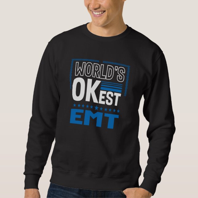 Moletom Worlds OKest EMT Paramedic Humor (Frente)