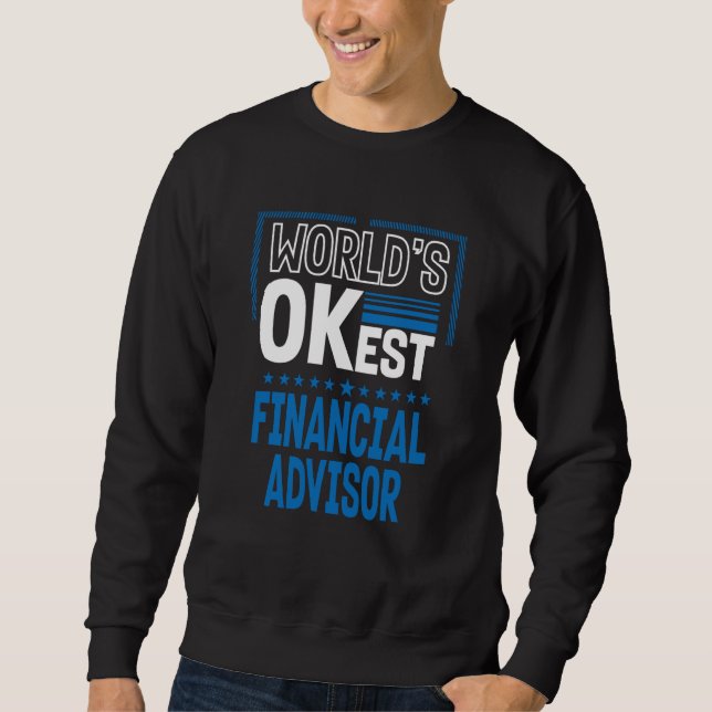 Moletom Worlds OKest Financial Advisor Investment Analyst (Frente)