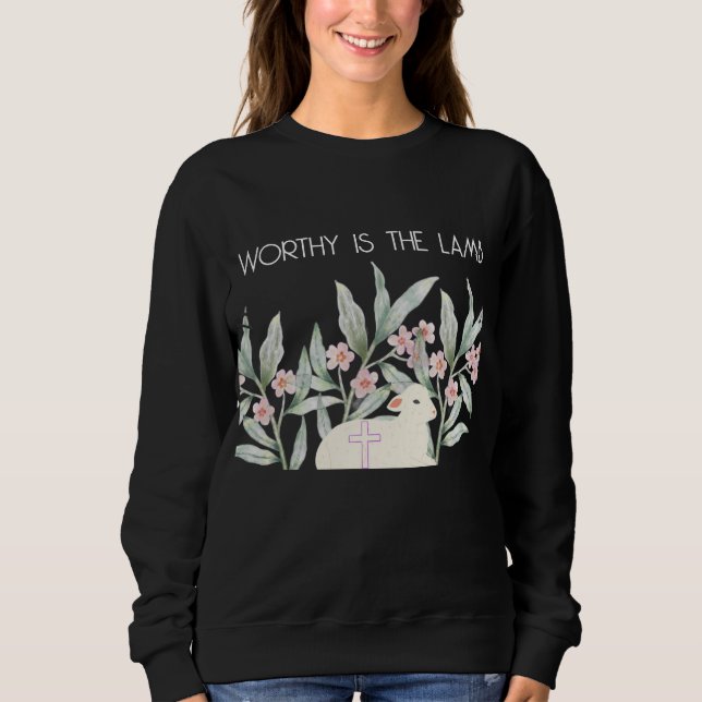Moletom Worthy Is The Lamb Sweatshirt (Frente)