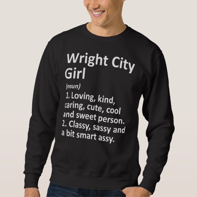 Moletom Wright City Girl Mo Missouri Funny City Raízes (Frente)