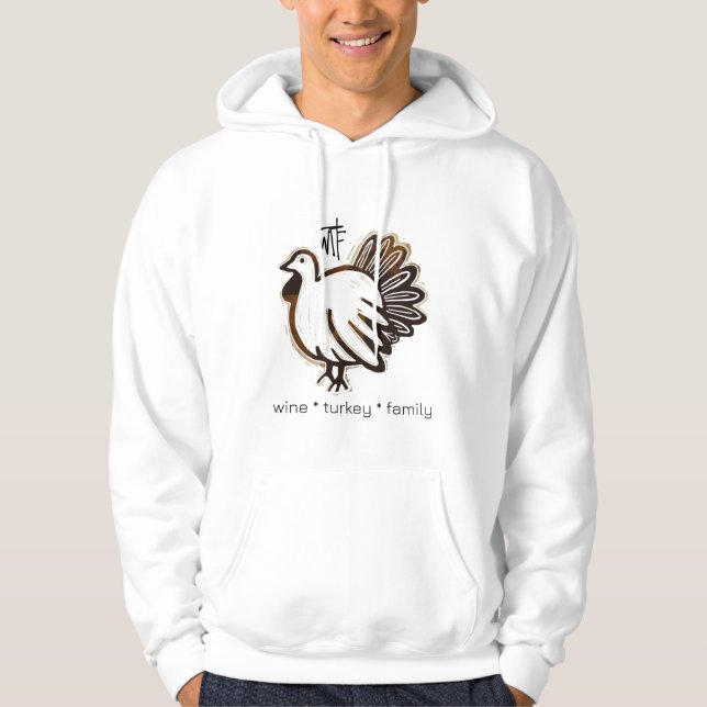 Moletom WTF Wine Turkey Family Hoodie (Frente)