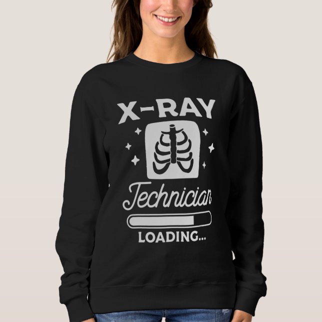 Moletom X Ray Technician Loading Radiologist Rad Tech (Frente)