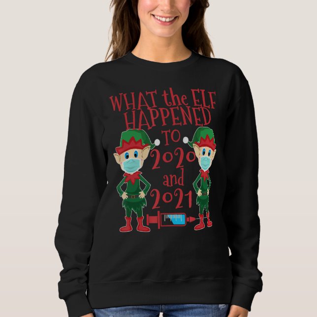 Moletom Xmas 2021 O Que O Elf Aconteceu Até 2021 (Frente)