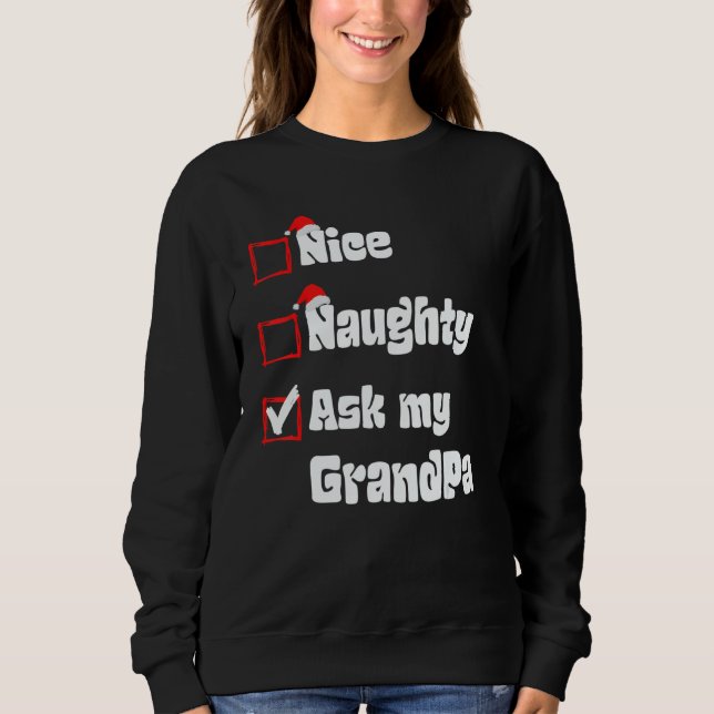 Moletom Xmas Nice Naughty Ask my Grandpa Christmas Santa C (Frente)