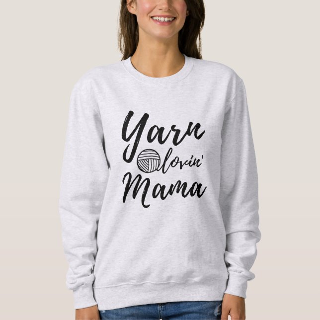 Moletom Yarn Loving Mama ・ Artesanatos Knit Crochet (Frente)