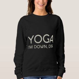 Moletom Yoga I m Down Dog 99