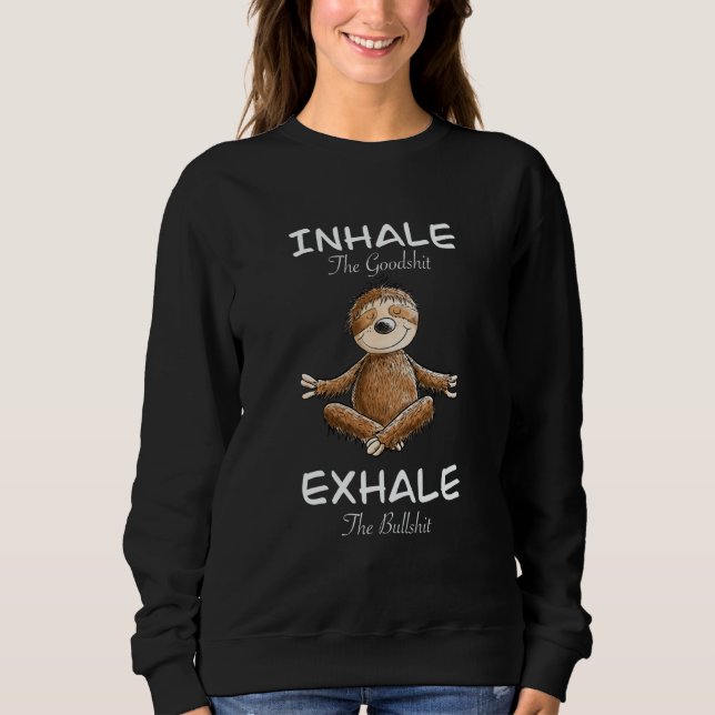 Moletom Yoga Sloth Inhale Exhale Slogan Meditation (Frente)