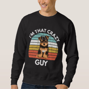 Moletom Yorkshire Terrier Eu Sou Aquele Cara Louco do York