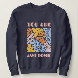 Moletom You Are Awesome – Positive Affirmation Motivationa