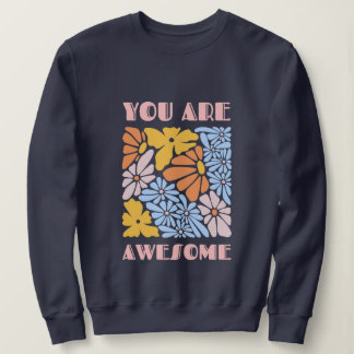 Moletom You Are Awesome – Positive Affirmation Motivationa