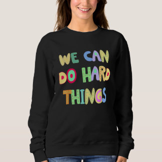 Moletom You Can Do Hard Things Motivational Inspiration Sc