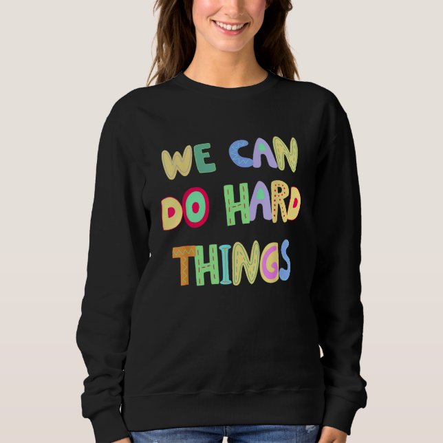 Moletom You Can Do Hard Things Motivational Inspiration Sc (Frente)