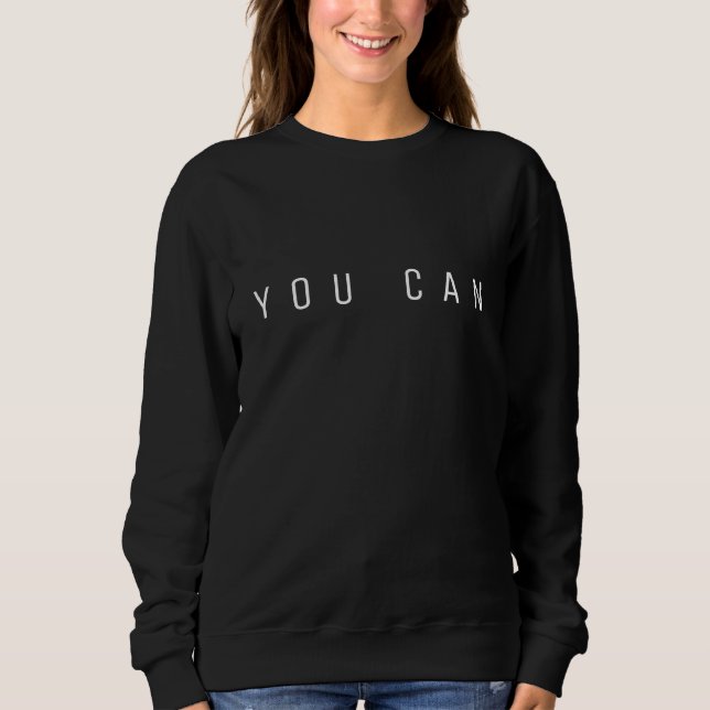 Moletom YOU CAN Minimalist Motivational Sweatshirt (Frente)