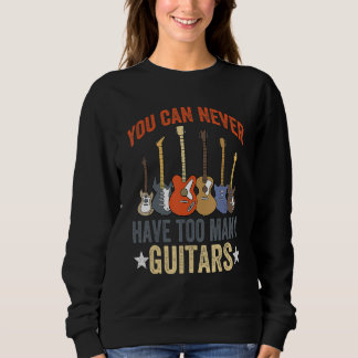 Moletom You Can Never Have Too Many Guitars Music Funny Gu