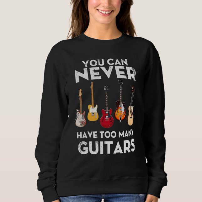 Moletom You Can Never Have Too Many Guitars Strat Hollow T (Frente)