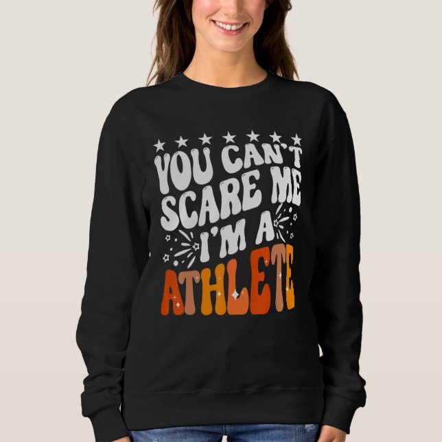 Moletom You Can't Scare Me I'm An Athlete Funny Runner Spo (Frente)