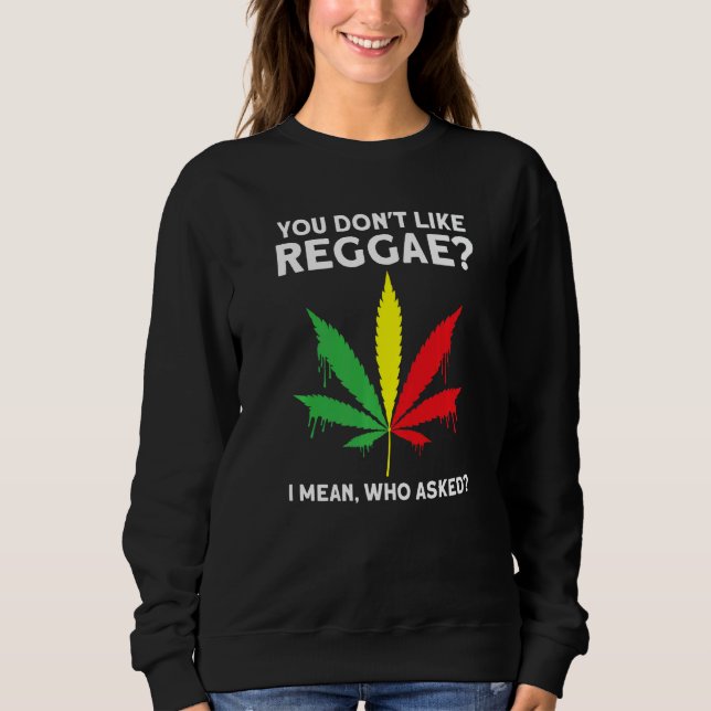 Moletom you don't like reggae Reggae music reggae  1 (Frente)