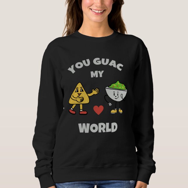 Moletom You Guac My World Valentines Day Avocado Pun Love  (Frente)