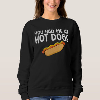 Moletom You Had Me At Hot Dogs Themed Quoted Unisex Appare
