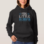Moletom You Little Horah Hanukkah Funny Jewish Saying Gift<br><div class="desc">chanukah, menorah, hanukkah, dreidel, jewish, Chrismukkah, holiday, horah, christmas, </div>