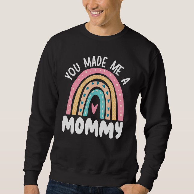 Moletom You Made Me A Mommy Best Mom Ever Mothers Day_1 (Frente)