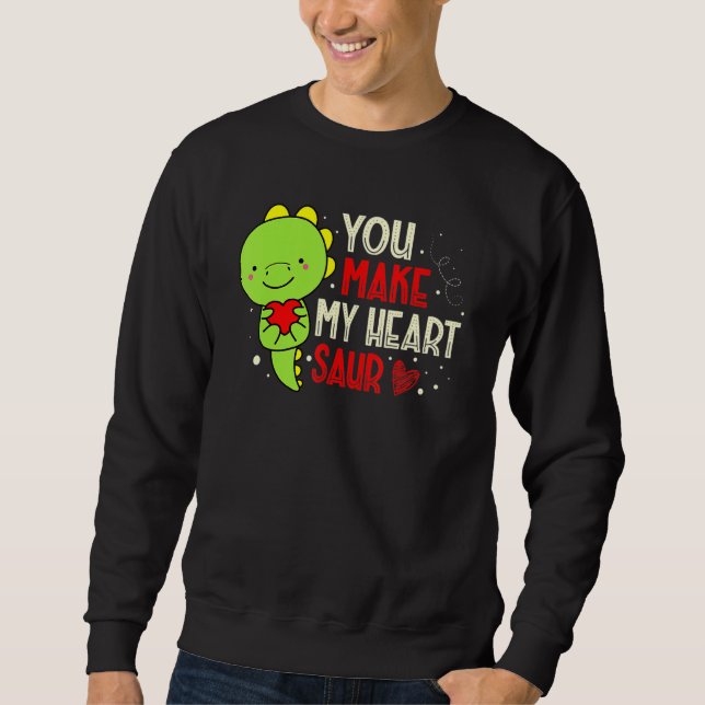 Moletom You Make My Heart Saur Dinosaur Lover Valentines D (Frente)