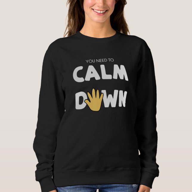 Moletom You Need to Calm Down - Calming Hand (Frente)