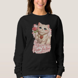 Moletom You’re My Purr-fection Valentine Cat Shirt – Cute