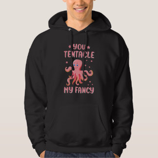 Moletom You Tentacle My Fancy Octopuses Octopod Octopoda O