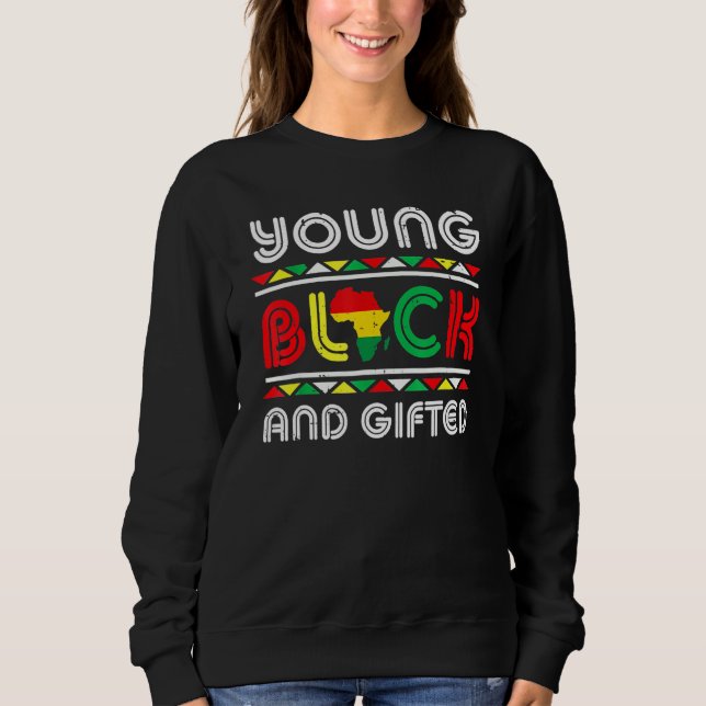 Moletom Young Black And Gifted African Pride Black History (Frente)