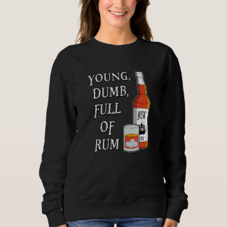 Moletom Young Dumb Full Of Rum