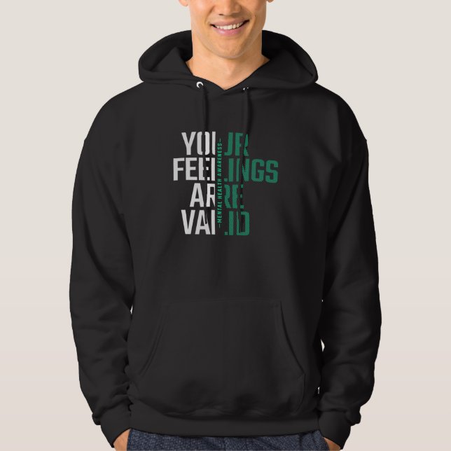Moletom Your Feelings Are Valid Mental Health Awareness (Frente)