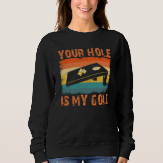 Moletom Your Hole Is My Goal Cornhole Team Bean Bag