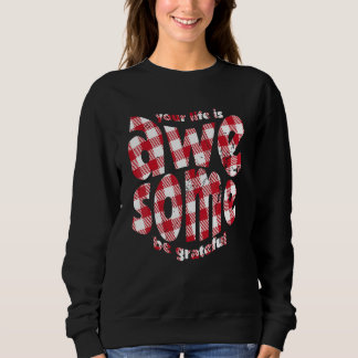 Moletom Your Life Is Awesome Buffalo Plaid Motivation Quot